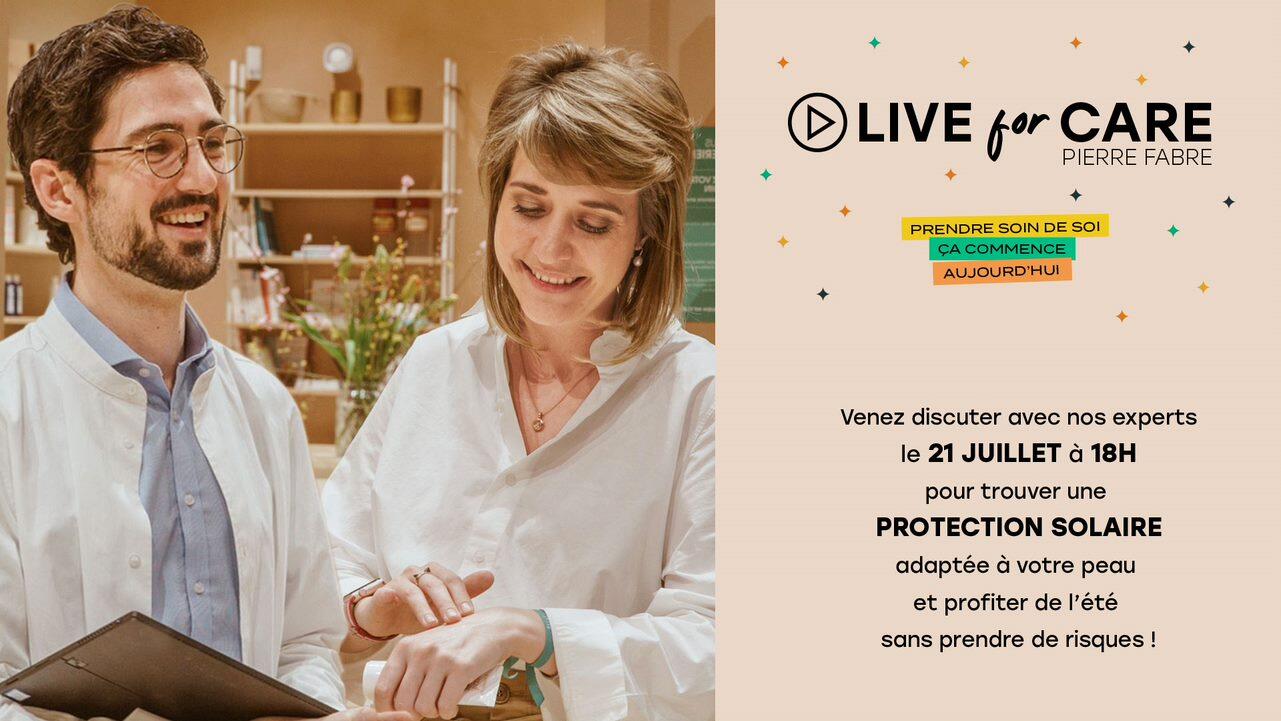 eta live for care protection solaire 21 07 22